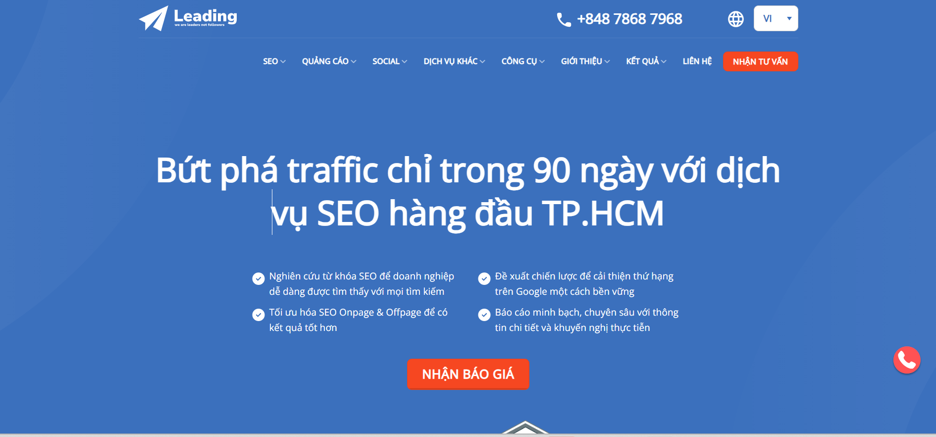 Leading.vn định vị là một "Performance SEO" Agency, chuyên cung cấp dịch vụ SEO với cam kết bứt phá traffic trong 90 ngày